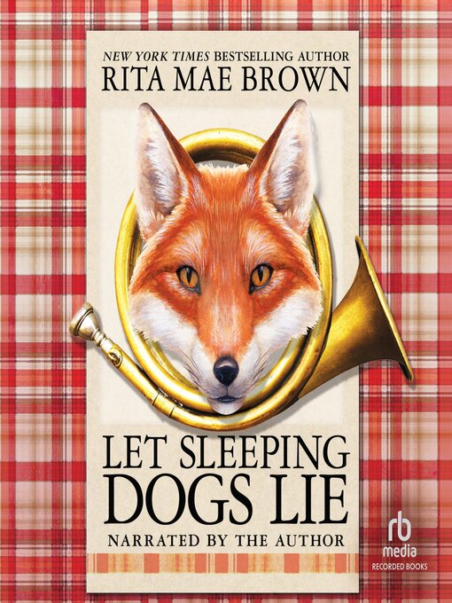 Title details for Let Sleeping Dogs Lie by Rita Mae Brown - Wait list